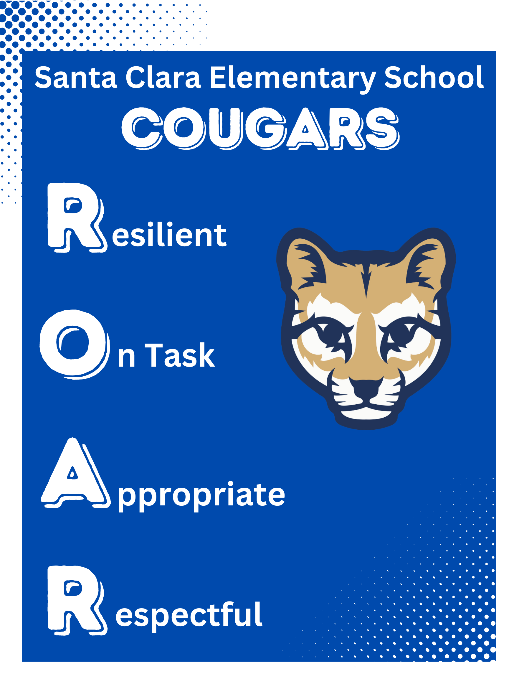 R.O.A.R Poster. Roar stands for Resilient, On Task, Appropriate, and Respectful.